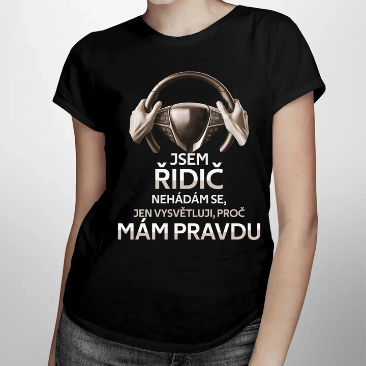 Jsem řidič  - dámské tričko s potiskem