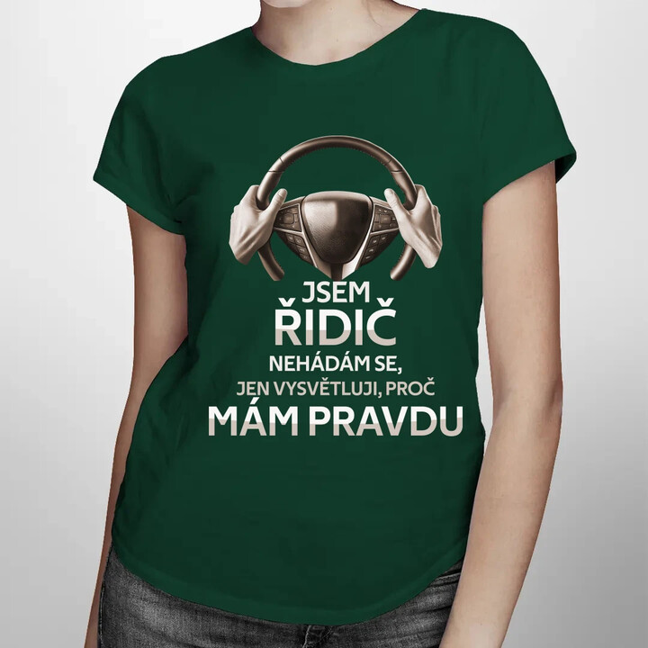 Jsem řidič  - dámské tričko s potiskem