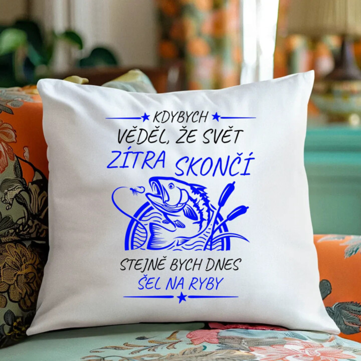 Kdybych věděl, že svět zítra skončí - ryby - polštář s potiskem