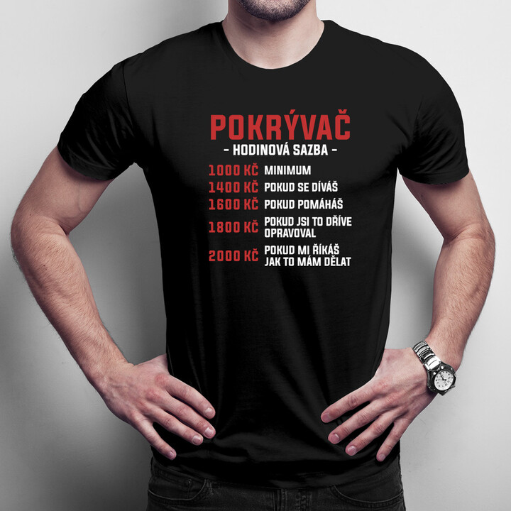 Pokrývač - hodinová sazba - pánská trička  s potiskem