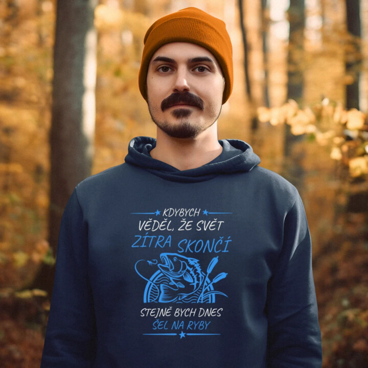 Kdybych věděl, že svět zítra skončí - ryby - pánská mikina s potiskem