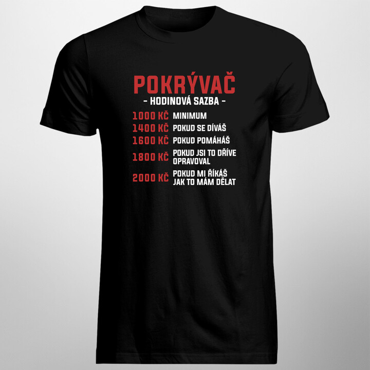 Pokrývač - hodinová sazba - pánská trička  s potiskem
