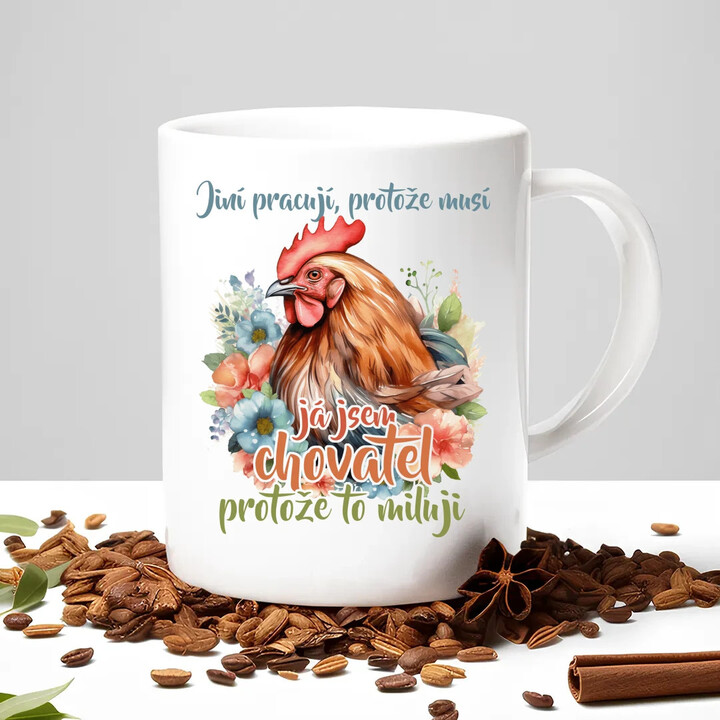 Já jsem chovatel, protože to miluji - hrnek s potiskem