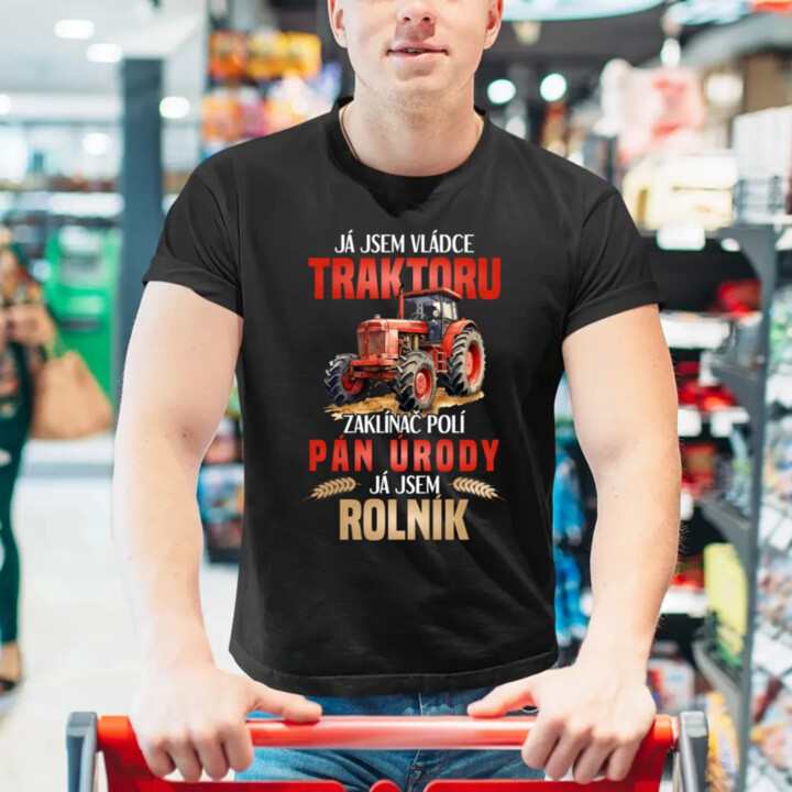 Já jsem vládce traktoru, zaklínač polí - rolník - pánské tričko s potiskem