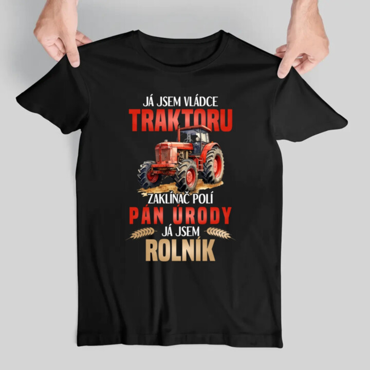 Já jsem vládce traktoru, zaklínač polí - rolník - pánské tričko s potiskem