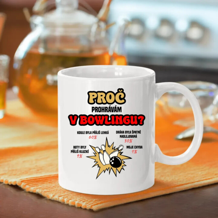 Proč prohrávám v bowlingu? - hrnek s potiskem