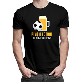 Pivo a fotbal - co víc je potřeba? - pánské tričko s potiskem