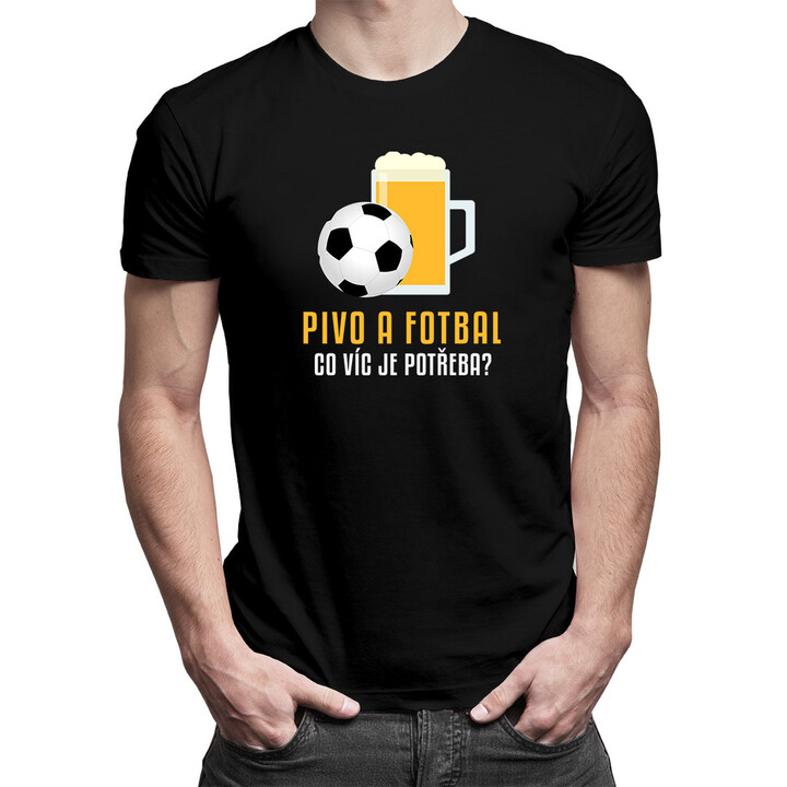 Pivo a fotbal - co víc je potřeba? - pánské tričko s potiskem