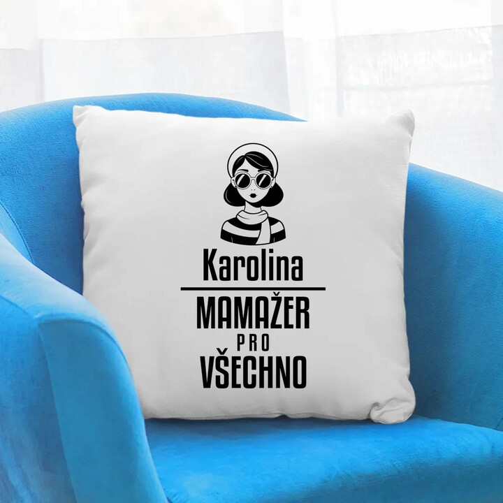 Jméno - mamažer pro všechno - polštář s potiskem - personalizovaný produkt