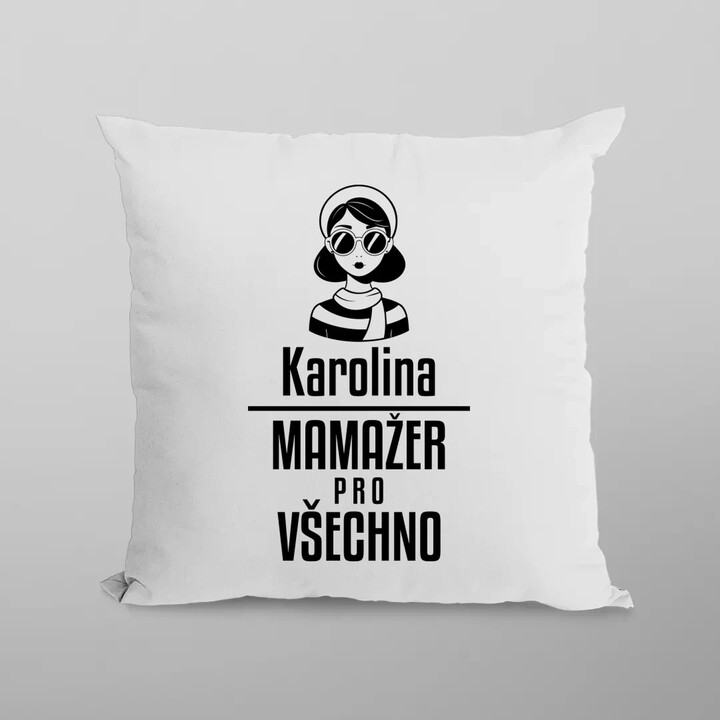 Jméno - mamažer pro všechno - polštář s potiskem - personalizovaný produkt