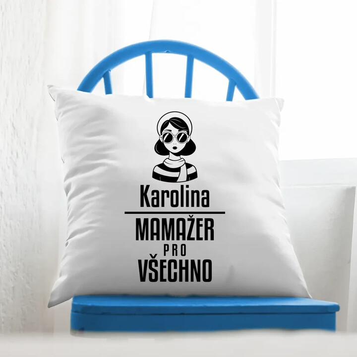 Jméno - mamažer pro všechno - polštář s potiskem - personalizovaný produkt