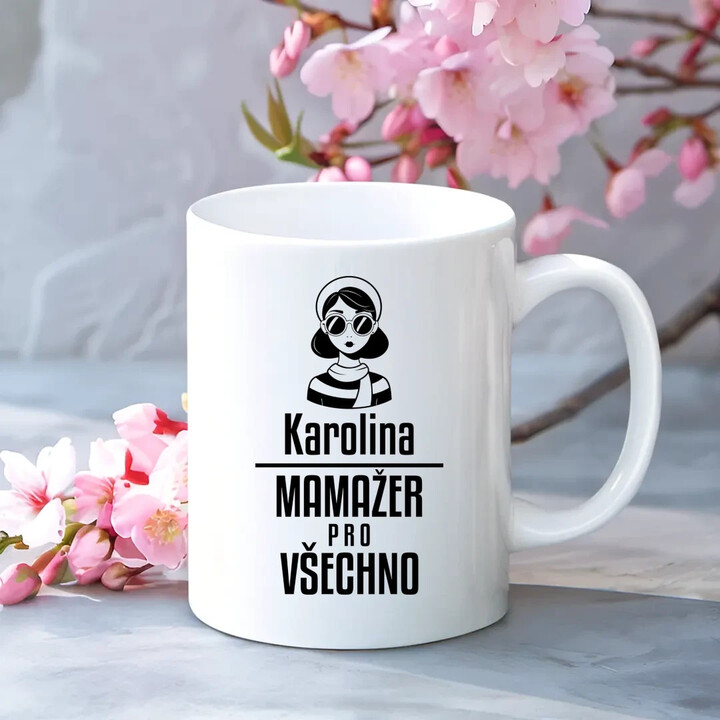 Jméno - mamažer pro všechno - hrnek s potiskem