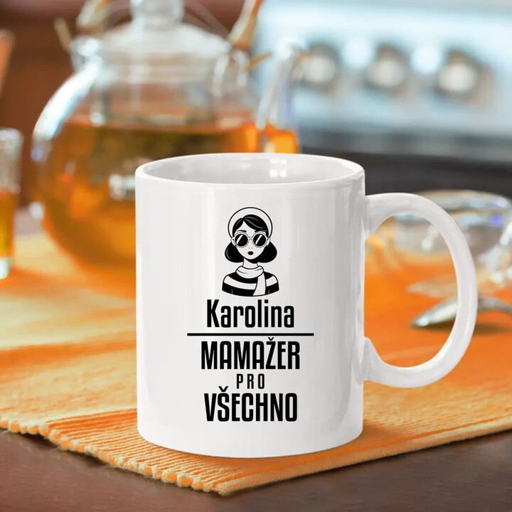 Jméno - mamažer pro všechno - hrnek s potiskem