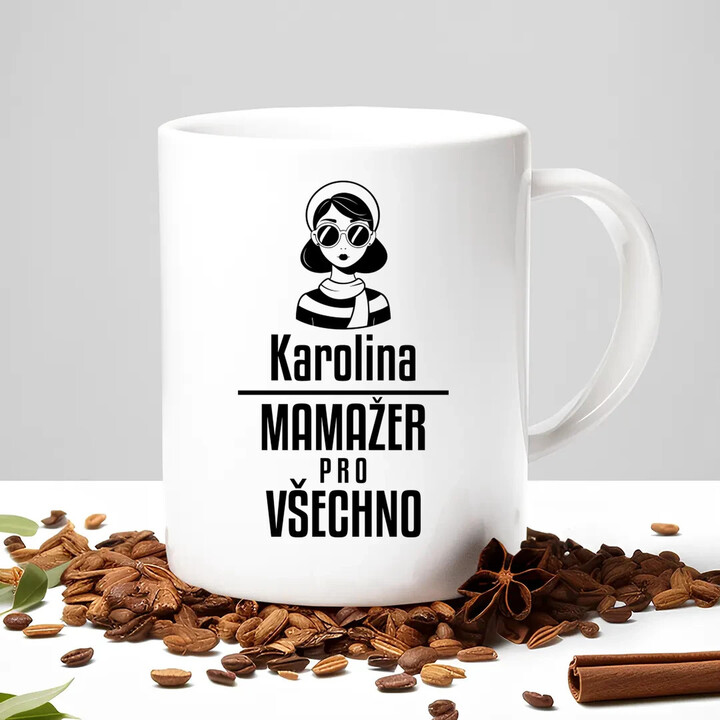 Jméno - mamažer pro všechno - hrnek s potiskem