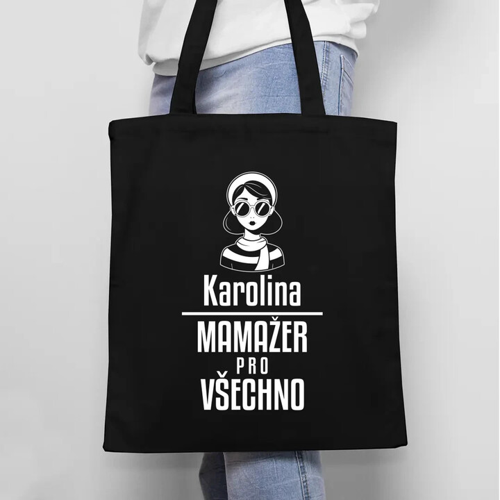 Jméno - mamažer pro všechno - taška s potiskem - personalizovaný produkt