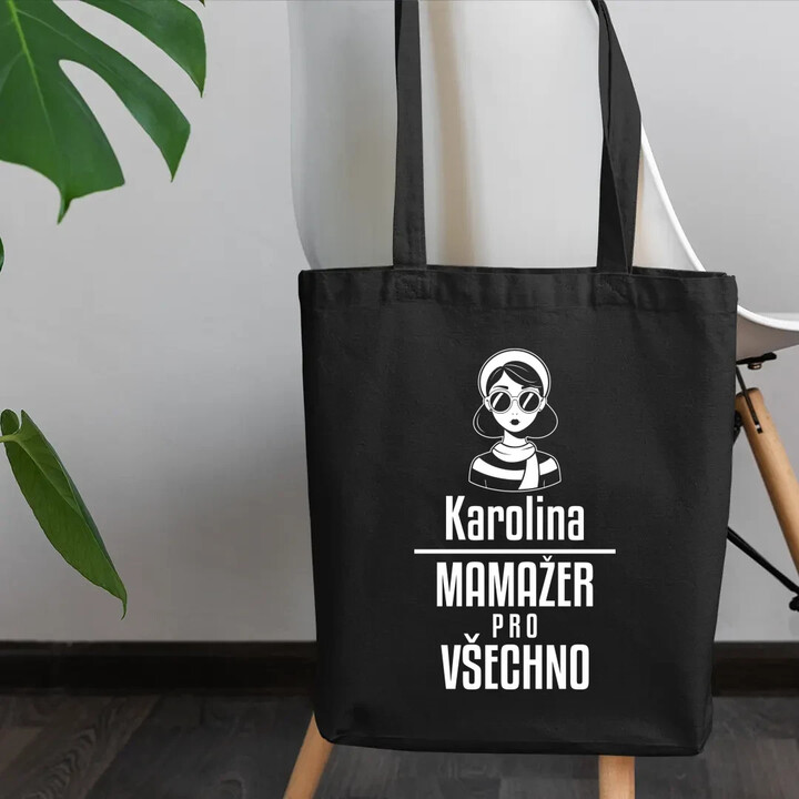 Jméno - mamažer pro všechno - taška s potiskem - personalizovaný produkt