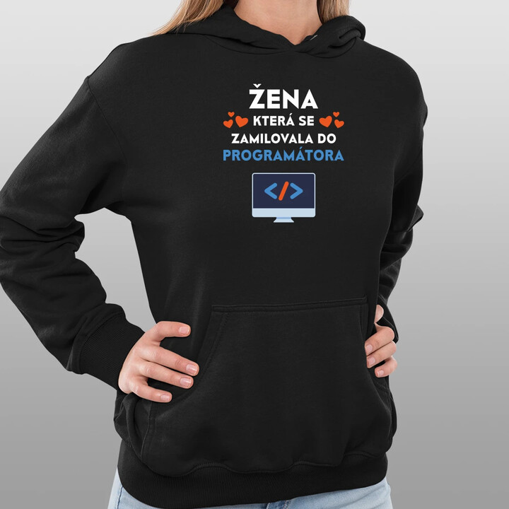 Žena, která se zamilovala do programátora - dámská mikina s potiskem