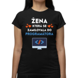 Žena, která se zamilovala do programátora  - dámské tričko s potiskem