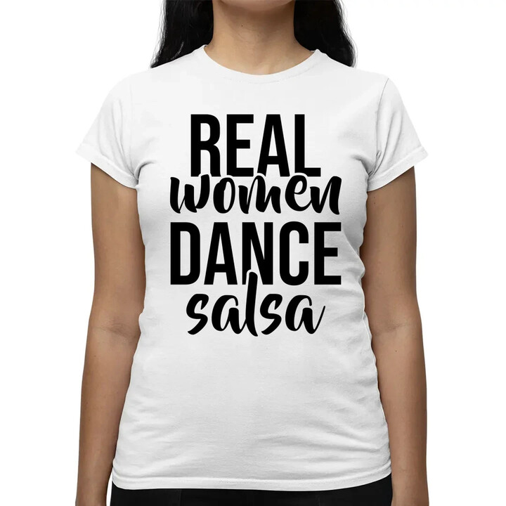 Real women dance salsa  - dámské tričko s potiskem