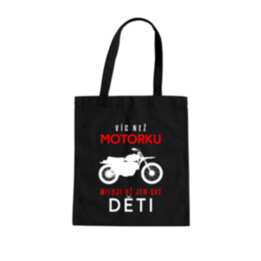 Víc než motorku miluji už jen své děti - taška s potiskem