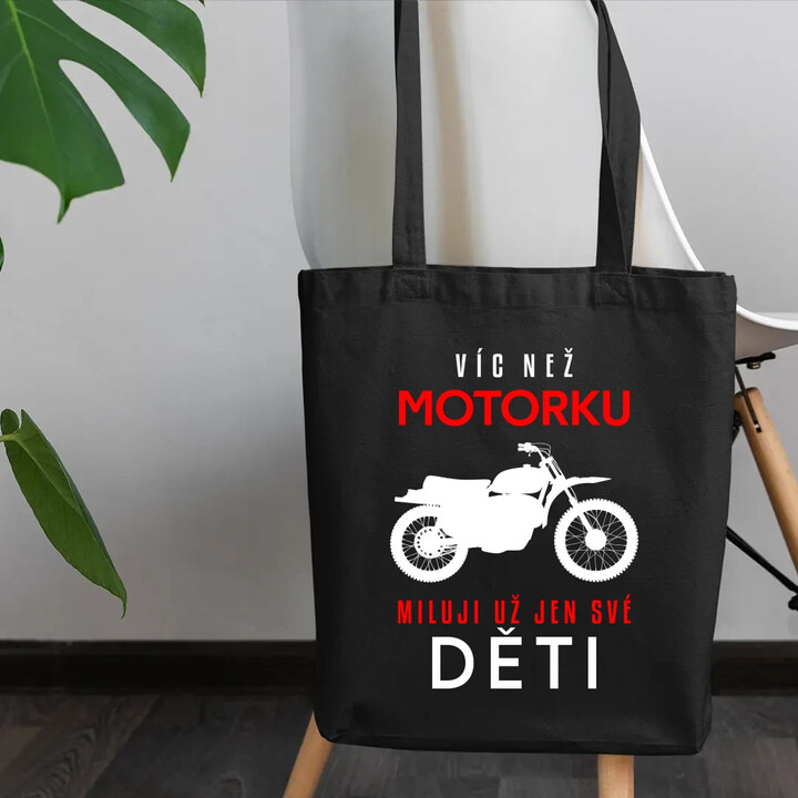 Víc než motorku miluji už jen své děti - taška s potiskem
