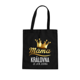 Máma - královna je jen jedna - taška s potiskem