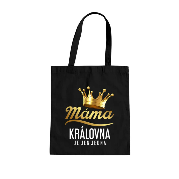 Máma - královna je jen jedna - taška s potiskem