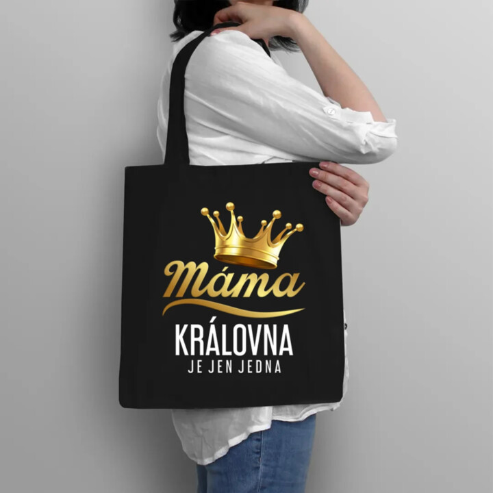 Máma - královna je jen jedna - taška s potiskem