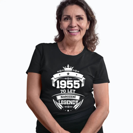 1955 Narození legendy 70 let - dámské tričko s potiskem