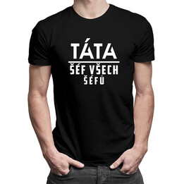 Táta - šéf všech šéfů - pánské tričko s potiskem
