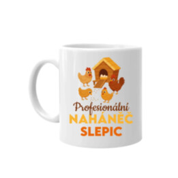 Profesionální naháněč slepic - hrnek s potiskem