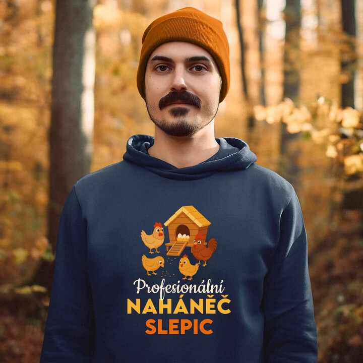 Profesionální naháněč slepic - pánská mikina s potiskem