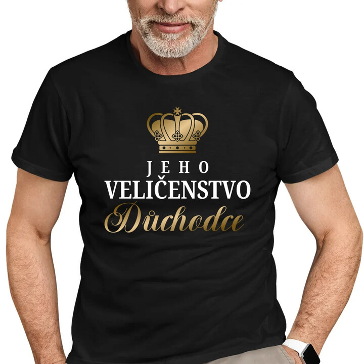 Jeho Veličenstvo Důchodce  - pánské tričko s potiskem