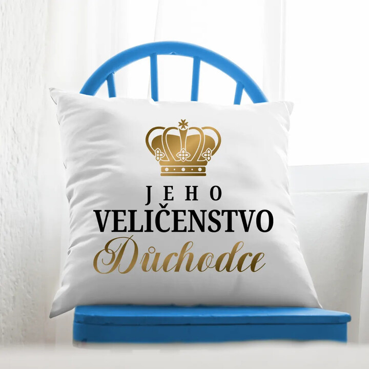 Jeho Veličenstvo Důchodce  - polštář s potiskem