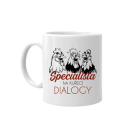 Specialista na kuřecí dialogy - hrnek s potiskem