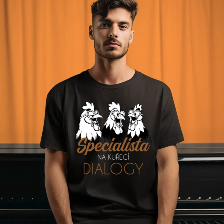 Specialista na kuřecí dialogy - pánské tričko s potiskem