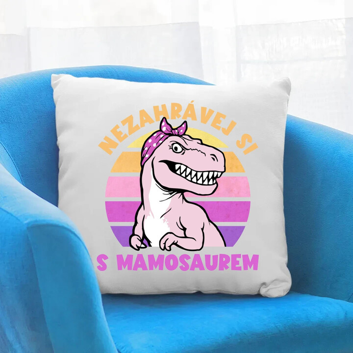 Nezahrávej si s mamosaurem - polštář s potiskem