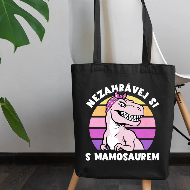 Nezahrávej si s mamosaurem - taška s potiskem
