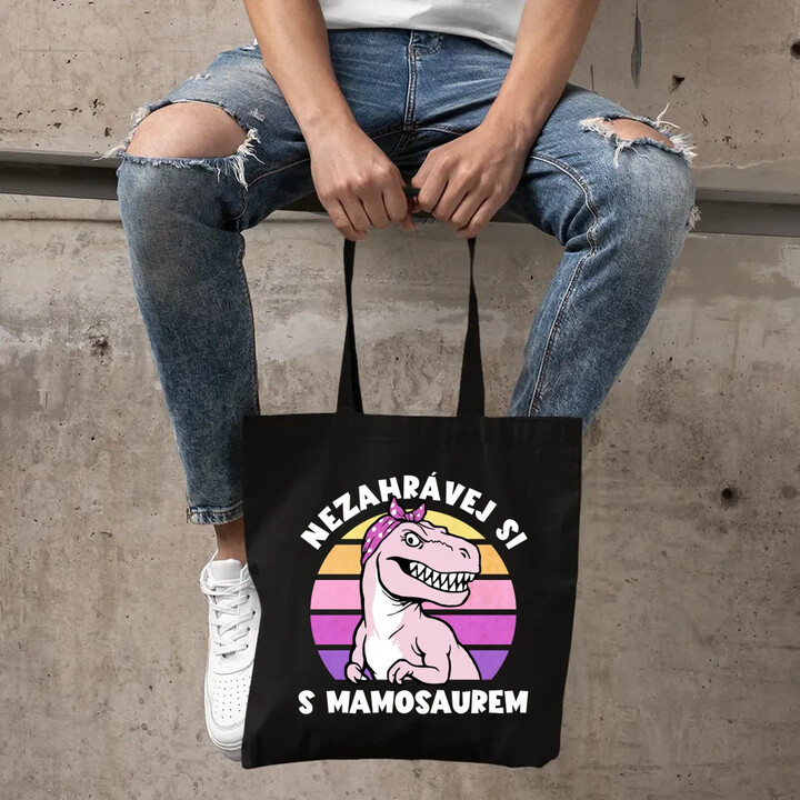 Nezahrávej si s mamosaurem - taška s potiskem
