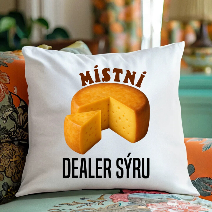 Místní dealer sýru - polštář s potiskem