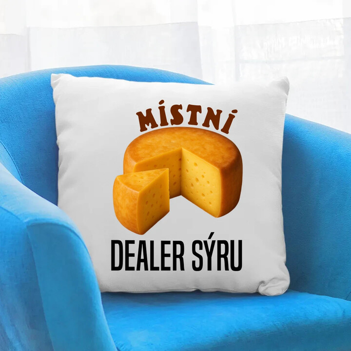 Místní dealer sýru - polštář s potiskem