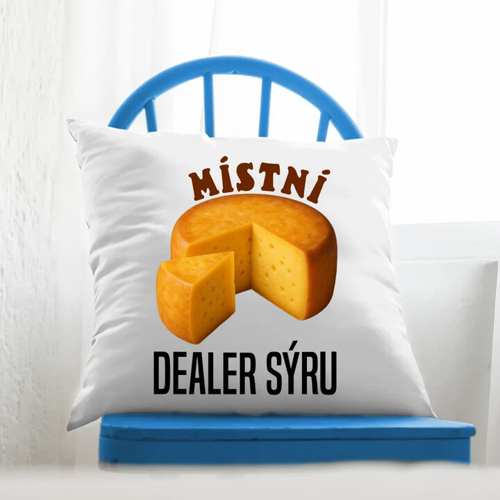 Místní dealer sýru - polštář s potiskem
