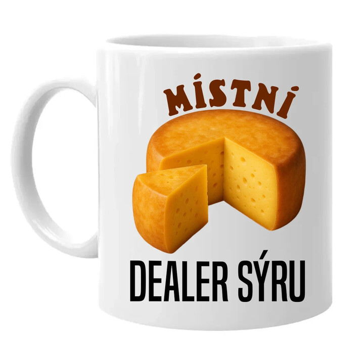 Místní dealer sýru - hrnek s potiskem