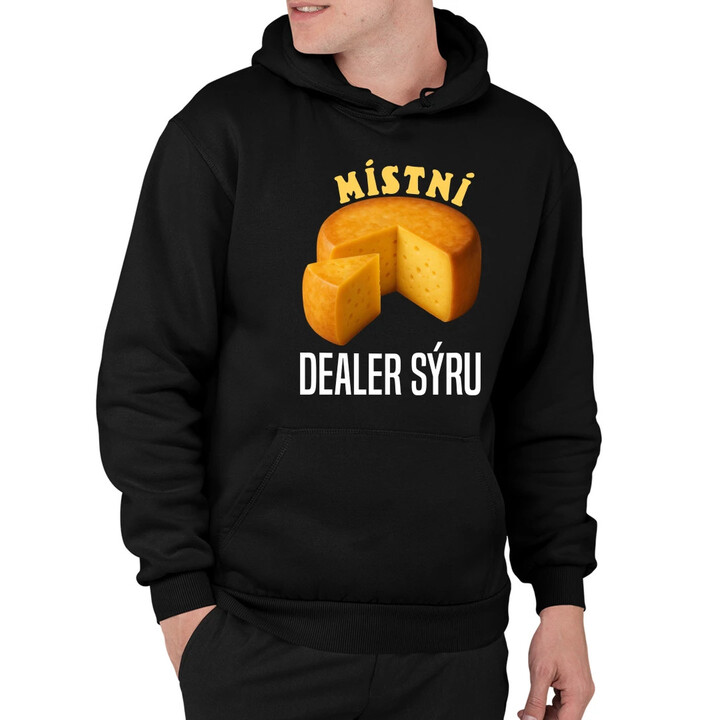 Místní dealer sýru - pánská mikina s potiskem