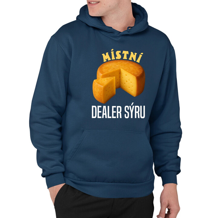 Místní dealer sýru - pánská mikina s potiskem