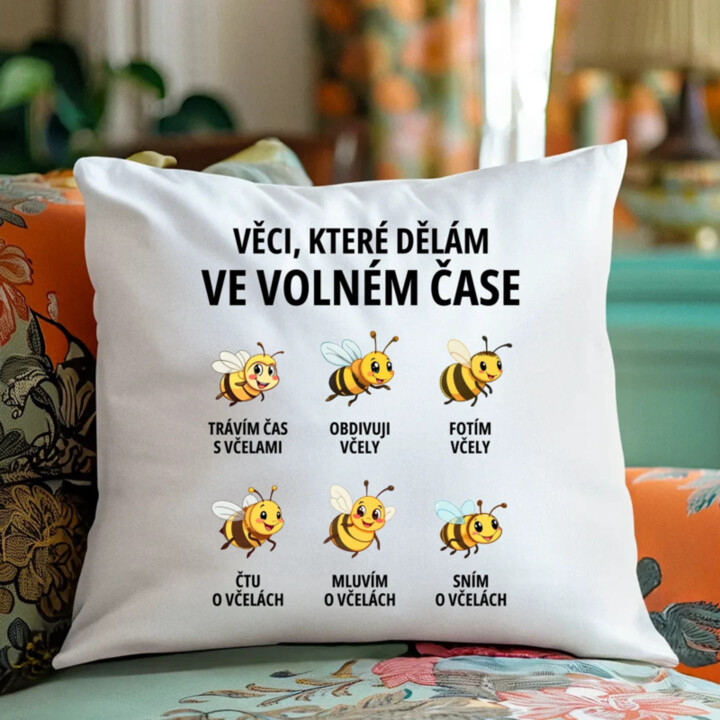 Věci, které dělám ve volném čase - trávím čas s včelami - polštář s potiskem