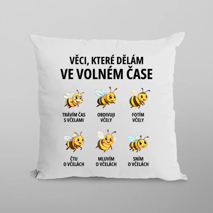 Věci, které dělám ve volném čase - trávím čas s včelami - polštář s potiskem