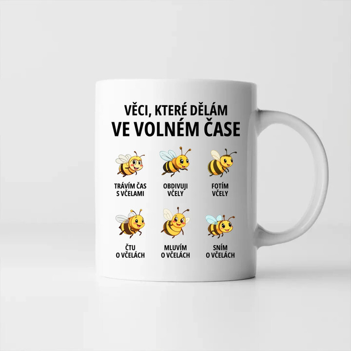 Věci, které dělám ve volném čase - trávím čas s včelami - hrnek s potiskem