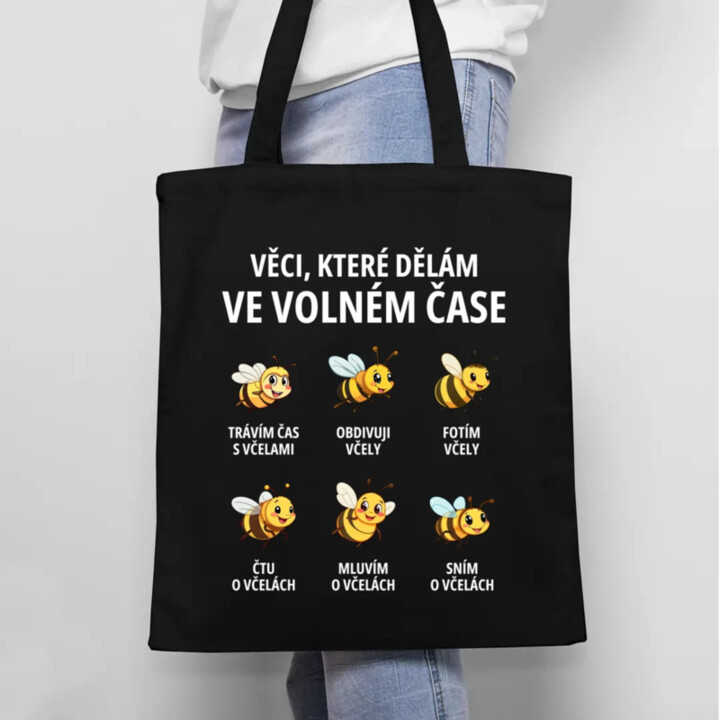 Věci, které dělám ve volném čase - trávím čas s včelami - taška s potiskem
