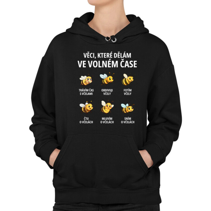 Věci, které dělám ve volném čase - trávím čas s včelami - dámská mikina s potiskem